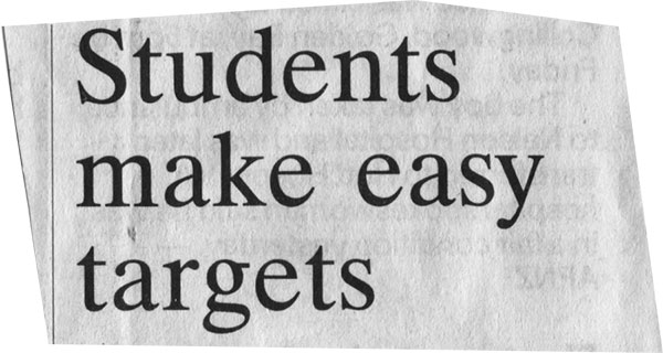 Students make easy targets