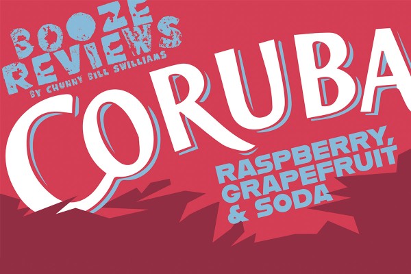 Booze Reviews: Coruba Raspberry, Grapefruit & Soda