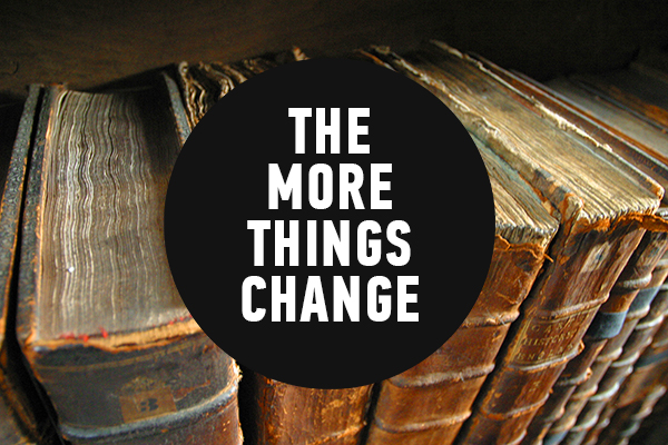 The More Things Change | Issue 12