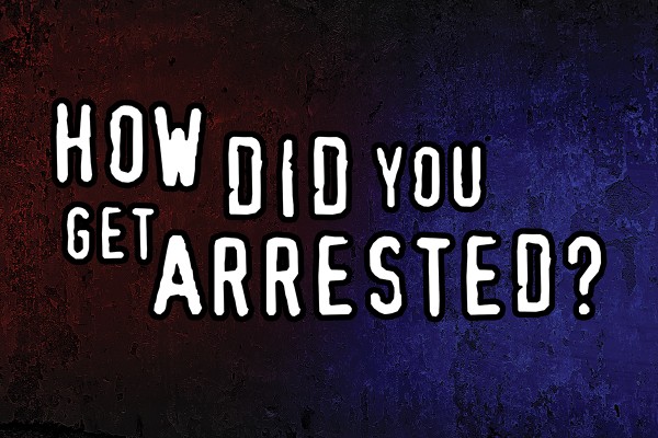 Quiz: How did you get arrested?