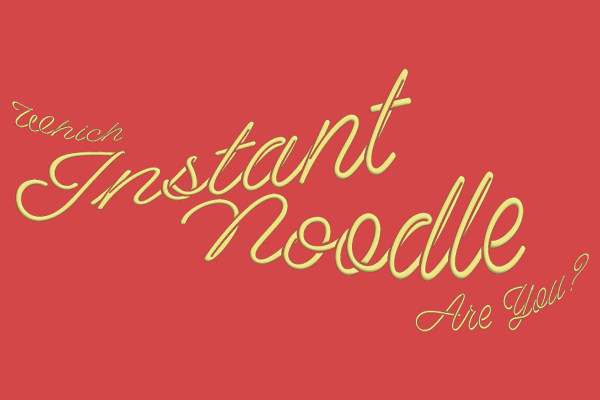 Which Instant Noodle Are You?