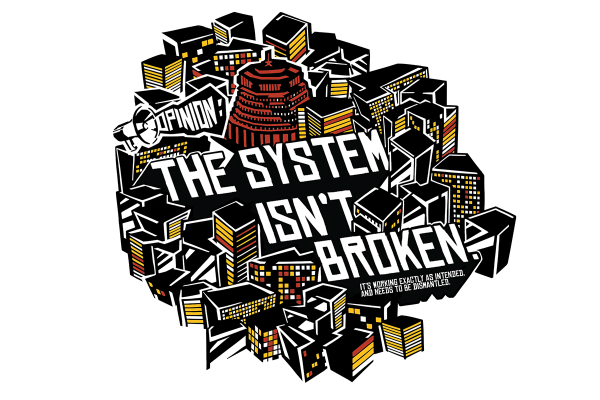 Opinion: The System Isnt Broken 