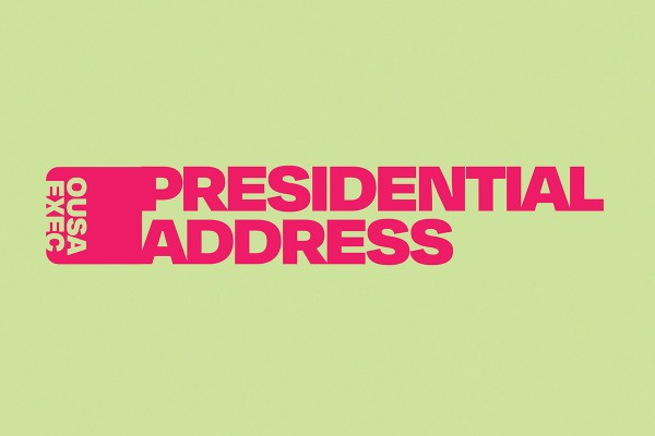 OUSA Exec: Presidential Address