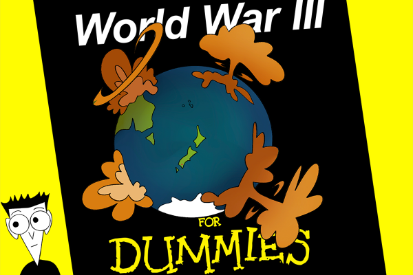 WWIII For Dummies WWIII For Dummies