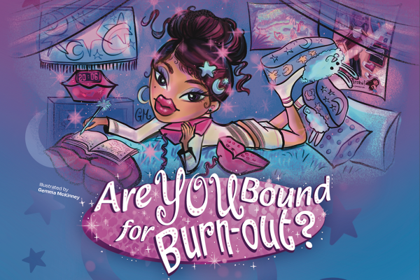 Are You Bound For Burnout? Are You Bound For Burnout?