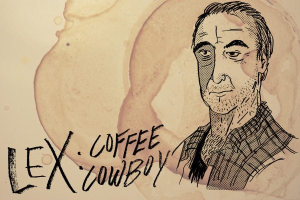 Lex: Coffee Cowboy