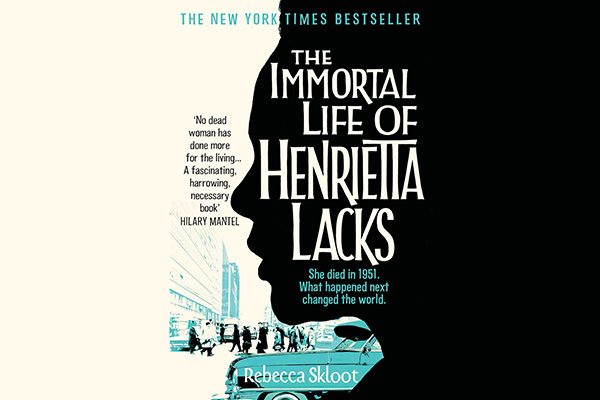 The Immortal Life of Henrietta Lacks