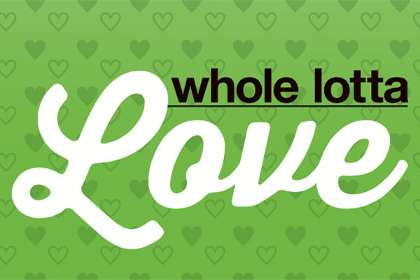 Whole Lotta Love | Issue 3