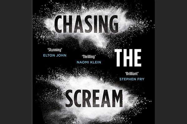 Chasing the Scream: The First and Last Days of the War on Drugs