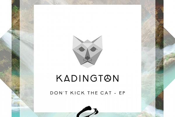 Kadington - Dont Kick the Cat, EP