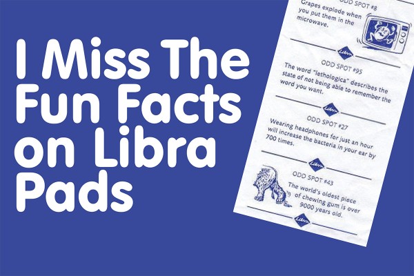 I Miss The Fun Facts on Libra Pads