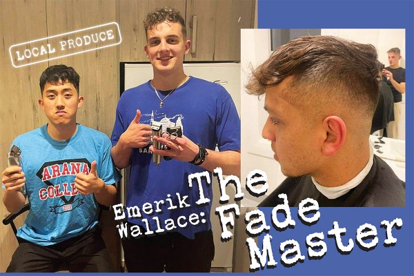 Local Produce: Emerik Wallace - The Fade Master