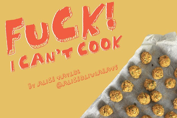 Fuck, I Can’t Cook! 